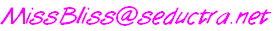 MissBliss@seductra.net