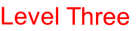 Level Three